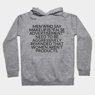 WOMEN AREN'T PRODUCTS Hoodie